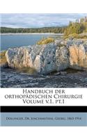 Handbuch Der Orthopadischen Chirurgie Volume V.1, PT.1