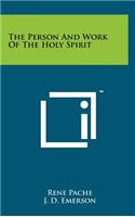 Person And Work Of The Holy Spirit