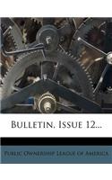 Bulletin, Issue 12...
