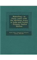 Muktifauj: Or Forty Years with the Salvation Army in India and Ceylon