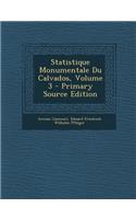 Statistique Monumentale Du Calvados, Volume 3