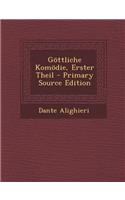 Gottliche Komodie, Erster Theil: (German)
