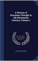 History of European Thought in the Nineteenth Century, Volume 1: (English)