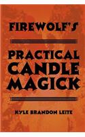 Firewolf's Practical Candle Magick