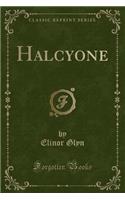 Halcyone (Classic Reprint): (English)