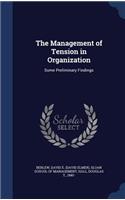 Management of Tension in Organization