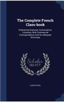The Complete French Class-Book
