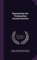 Repertorium Der Technischen Journal-Literatur