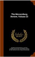 The Mercersburg Review, Volume 23