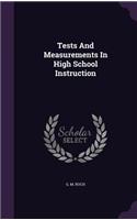 Tests and Measurements in High School Instruction