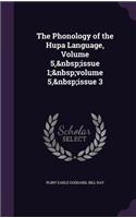 The Phonology of the Hupa Language, Volume 5, Issue 1; Volume 5, Issue 3