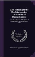 Acts Relating to the Establishment of Quarantine of Massachusetts