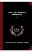 Tracts Relating to the Reformation; Volume 3