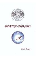 GOTT(Z/D)ANK?!