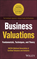 Business Valuations: Fundamentals, Techniques, and  Theory