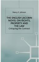 English Jacobin Novel on Rights, Property and the Law