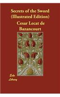 Secrets of the Sword (Illustrated Edition)
