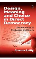 Design, Meaning and Choice in Direct Democracy