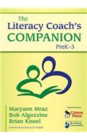 Literacy Coach's Companion, PreK-3