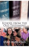 Echoes from the Old Testament