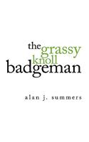 Grassy Knoll Badgeman