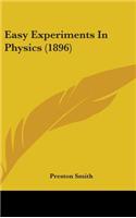 Easy Experiments in Physics (1896)