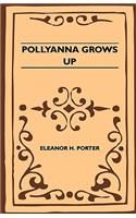 Pollyanna Grows Up