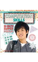 Computation Skills: 50 Math Super Puzzles