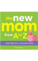 New Mom from A to Z