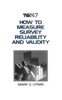 How to Measure Survey Reliability and Validity