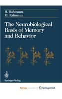 The Neurobiological Basis of Memory and Behavior