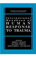 International Handbook of Human Response to Trauma