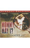 Mommy, May I?: Library Edition