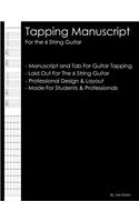 Tapping Manuscript: For the 6 String Guitar: Professional and Student Tapping Manuscript