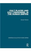 Cult Places and Cult Personnel in the Roman Empire