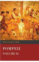 Pompeii - Volume II.