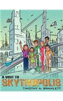 A Visit to Skytropolis