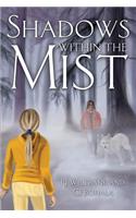 Shadows Within the Mist: (English)