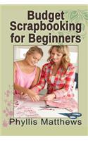 Budget Scrapbooking for Beginners