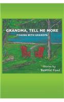 Grandma, Tell Me More: Fishing with Grandpa(English)