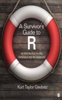Survivor&#8242;s Guide to R