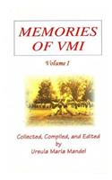 Memories of VMI: Volume I