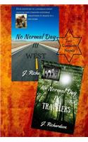 No Normal Day III (West) and No Normal Day IV (Travelers)