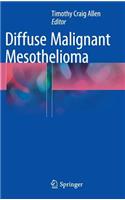 Diffuse Malignant Mesothelioma