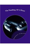 The Numbing of a Heart: The Killing of a Soul