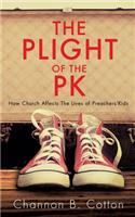 Plight of the Pk: How Church Affects the Lives of Preachers'kids