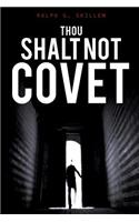 Thou Shalt Not Covet: (English)