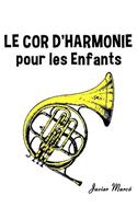 Le Cor d'Harmonie Pour Les Enfants: Chants de No