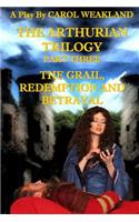 Arthurian Trilogy Part Three