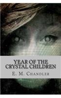 Year of the Crystal Children